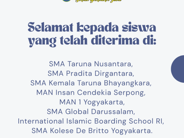 PENANAMAN KARAKTER JUARA DAN PEMBIASAAN POSITIF ANTARKAN SISWA-SISWI SMP NEGERI 4 PAKEM KE BERBAGAI SMA DAN MAN UNGGULAN DI INDONESIA PADA SPMB 2025